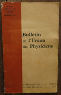 Bulletin De L'union Des Physiciens, Supplément Du Numéro 540. Décembre 1971 - Ciencia