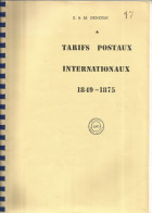 Belgique - Tarifs Postaux Internationaux 1849-1875 (E&M Deneumostier) - 247 Blz - KOPIE - Filatelia E Historia De Correos