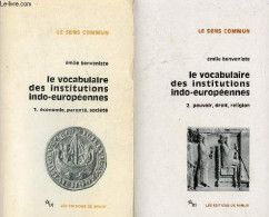 Le Vocabulaire Des Institutions Indo-européennes - Tome 1 + Tome 2 (2 Volumes) - Tome 1 : économie, Parenté, Société - T - Non Classés