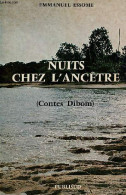 Nuits Chez L'ancêtre (Contes Dibom) - Collection " Contes Populaires Du Monde " . - Essome Emmanuel - 1987 - Sprookjes