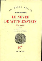 Le Neveu De Wittgenstein - Une Amitié - Récit - Collection " Du Monde Entier ". - Bernhard Thomas - 1988 - Andere & Zonder Classificatie
