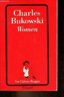 Women - Collection Les Cahiers Rouges N°188. - Bukowski Charles - 1994 - Autres & Non Classés