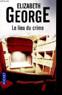 Le Lieu Du Crime - Collection Pocket N°3319. - George Elizabeth - 2012 - Autres & Non Classés