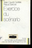 Exercice Du Scénario - Collection " écrits/écrans N°5 ". - Carrière Jean-Claude & Bonitzer Pascal - 1990 - Cinéma / TV