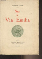 Sur La Via Emilia - Faure Gabriel - 1911 - Non Classés