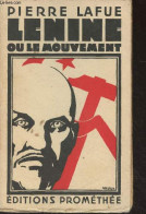 Lénine Ou Le Mouvement - Lafue Pierre - 1930 - Livres Dédicacés