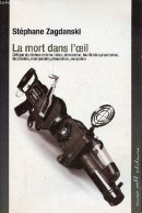 La Mort Dans L'oeil - Critique Du Cinéma Comme Vision, Domination, Falsification, éradication, Fascination, Manipulation - Cinéma / TV