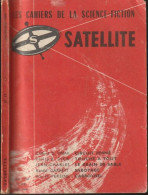 SATELLITE  " LES CAHIERS DE LA SCIENCE-FICTION "   N ° 12  DE 1958 - Satellite