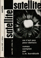 SATELLITE  " LES CAHIERS DE LA SCIENCE-FICTION "   N ° 40-BIS  DE 1962 - Satellite