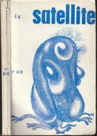 SATELLITE  " LES CAHIERS DE LA SCIENCE-FICTION "   N ° 44-45  DE 1962 - Satellite