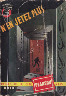 William PEARSON N’en Jetez Plus Un Mystère N°327 (1957) - Presses De La Cité