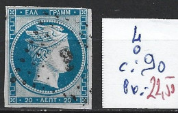 GRECE 4 Oblitéré Côte 90 € - Used Stamps