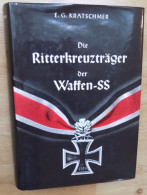Spezialkatalog Die Ritterkreuzträger Des Eisernen Kreuzes 1939-1945 Der Waffen SS, S/w, 1008 Seiten! NEU - Allemagne