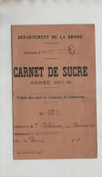 Carnet De Sucre Montélimar 1917 1918 Debeaux Biscarat - Zonder Classificatie