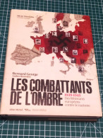 LES COMBATTANTS DE L'OMBRE, RESISTANTS EUROPEENS 1939/1945, WW2 - Francés