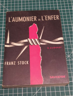 L'AUMONNIER DE L'ENFER FRANZ STOCK, R CLOSSET - Francese