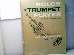 Solos For The Trumpet Player - With Piano Accompaniment. - Música