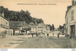 MARSEILLE EN BEAUVAISIS GRANDE RUE VERS BEAUVAIS - Marseille-en-Beauvaisis
