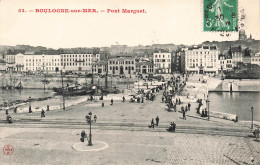 FRANCE - Boulogne Sur Mer - Vue Sur Le Pont Marguet  - Animé - Carte Postale Ancienne - Boulogne Sur Mer