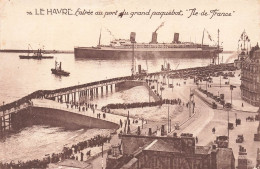 FRANCE - Le Havre - Entrée Au Port Du Grand Paquebot "Ile De France" - Animé - Carte Postale Ancienne - Portuario