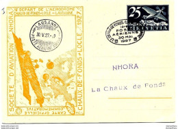 13 - 8 - Entier Postal "NHORA" - Oblit Spéciale Vol Chaux-de-Fonds-Lausanne 1927 - Andere & Zonder Classificatie