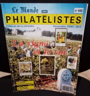 Le Monde Des Philatélistes Thématique La Vigne Et Le Vin Novembre 1990 N° 446. - Francese