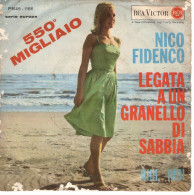 °°° 542) 45 GIRI - NICO FIDENCO - LEGATA A UN GRANELLO DI SABBIA / RIDI RIDI °°° - Autres - Musique Italienne