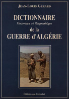 DICTIONNAIRE HISTORIQUE ET BIOGRAPHIQUE GUERRE ALGERIE ARMEE FRANCAISE FLN - Français
