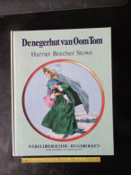 WERELDBEROEMDE JEUGDBOEKEN - DE NEGERHUT VAN OOM TOM - HARRIET BEECHER STOWE  - HARDCOVER - IN GOEDE STAAT - Jugend