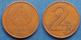 BELARUS - 2 Kopeks 2009 KM# 562 Independent Republic (1991) - Edelweiss Coins - Belarús