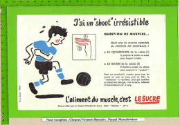 BUVARD :J'ai Un Schoot Irresistible  Muscles N° 4 Le Sucre Foot - Sucreries & Gâteaux