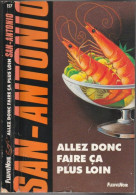 SAN-ANTONIO N° 157 " ALLEZ DONC FAIRE CA PLUS LOIN " FLEUVE-NOIR DE 1993 - San Antonio