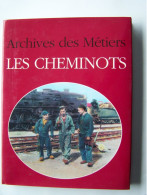 LES TRAINS. ARCHIVES DES METIERS. "LES CHEMINOTS".   100_2616 & 100_2669MHDY - Ferrovie & Tranvie