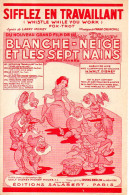 Sifflez En Travaillant (Whistle While You Work) Chanson Du Film Disney Blanche Neige Et Les 7 Nains Par Churchill 1938 - Compositori Di Musica Di Cinema