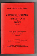 Catalogue Spécialisé Des Timbres Poste De FRANCE (1900-1940) De Storch Et Françon  Véritable Bible De 461 Pages. Bon éta - Frankreich