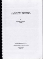 Edizioni C.I.F.O. La Filatelia Come Mezzo Di Propagamnda Psicologica Pubblicazione N. 7 - Sonstige & Ohne Zuordnung