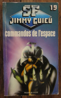 Commandos De L'espace De Jimmy Guieu. Presses De La Cité, Collection Science-fiction Jimmy Guieu N° 19. 1989 - Presses De La Cité