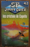 Les Cristaux De Capella De Jimmy Guieu. Plon, Collection Science-fiction Jimmy Guieu N° 42. 1984 - Plon