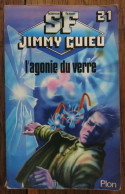 L'Agonie Du Verre De Jimmy Guieu. Plon, Collection Science-fiction Jimmy Guieu N° 21. 1982 - Plon