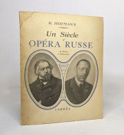 Un Siècle D'opéra Russe - Auteurs Français
