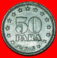 * COMMUNIST STAR: YUGOSLAVIA  50 PARAS 1945 ZINC! WARTIME (1939-1945)  · LOW START ·  NO RESERVE! - Jugoslavia