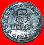 * COMMUNIST STAR: YUGOSLAVIA  5 DINARS 1945 ZINC! WARTIME (1939-1945) · LOW START ·  NO RESERVE! - Yugoslavia