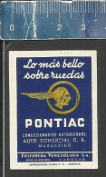 PONTIAC ( OTTAWA INDIAN CHIEF CAR BRAND LOGO)  CONCESSIONARY MARACAÏBO   -  OLD VINTAGE MATCHBOX LABEL MADE IN VENEZUELA - Boites D'allumettes - Etiquettes