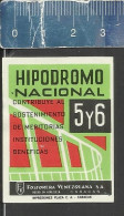 HIPPODROMO NACIONAL  -  OLD VINTAGE MATCHBOX LABEL MADE IN VENEZUELA - Boites D'allumettes - Etiquettes