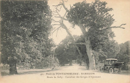 Barbizon * La Forêt De Fontainebleau * La Route De Sully * Carrefour Des Gorges D'apremont * Voiture Automobile * Arbre - Barbizon