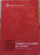 Timbres D'Europe De L'Ouest 2004 Yvert Et Tellier Tome 3 - Sonstige & Ohne Zuordnung