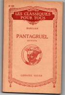 Les Classiques Pour Tous - Editeur HATIER - RABELAIS  - PANTAGRUEL - Non Classés