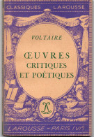 Les Classiques LAROUSSE - Editeur LAROUSSE - VOLTAIRE - OEUVRES CRITIQUES ET POETIQUES - Non Classés