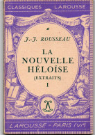 Les Classiques LAROUSSE - Editeur LAROUSSE - JEAN JACQUES ROUSSEAU - LA NOUVELLE HELOÏSE -extraits I - Non Classés