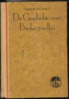 Die Geschichte Eines Bäckergesellen. - Libros Antiguos Y De Colección